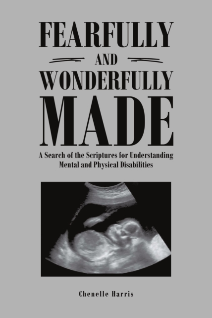 Fearfully and Wonderfully Made
