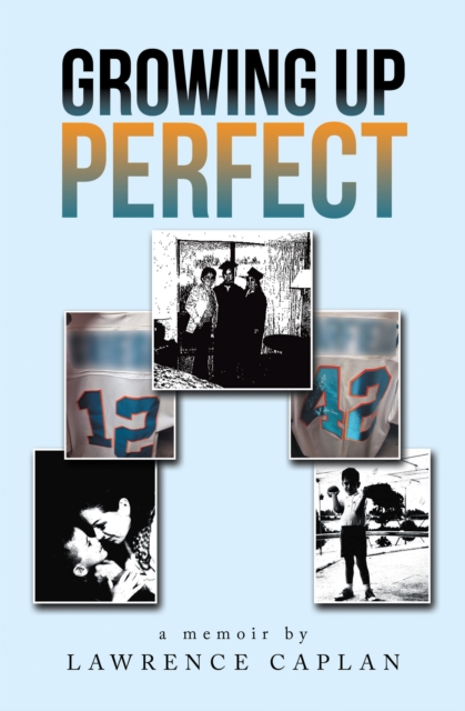 Growing up Perfect