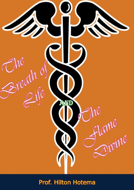 Breath of Life and The Flame Divine