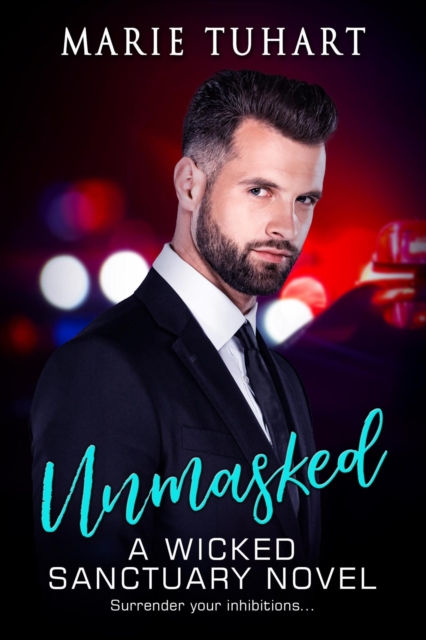 Unmasked A Wicked Sanctuary Novel