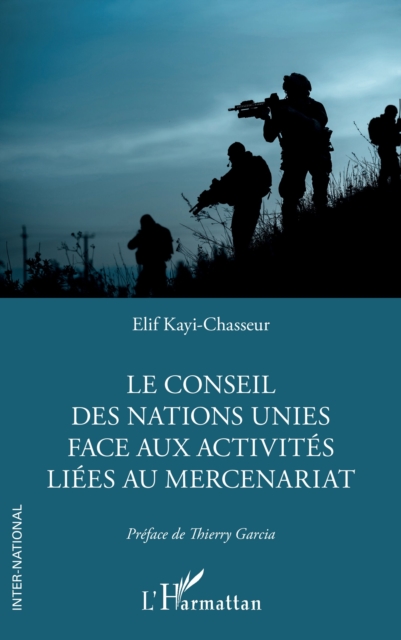 Le Conseil des Nations Unies face aux activites liees au mercenariat