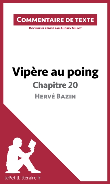 Vipère au poing d'Hervé Bazin - Chapitre 20