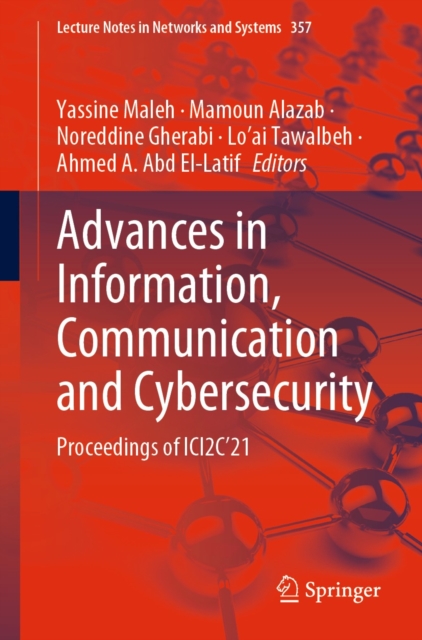 Advances in Information, Communication and Cybersecurity