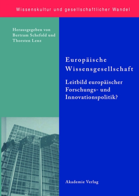 Europäische Wissensgesellschaft - Leitbild europäischer Forschungs- und Innovationspolitik?