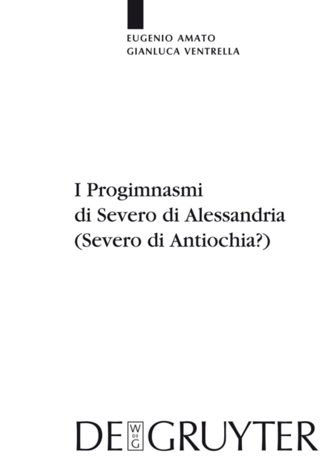 I Progimnasmi di Severo di Alessandria (Severo di Antiochia?)