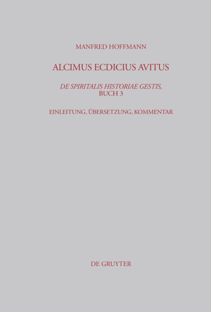 Alcimus Ecdicius Avitus, De spiritalis historiae gestis, Buch 3