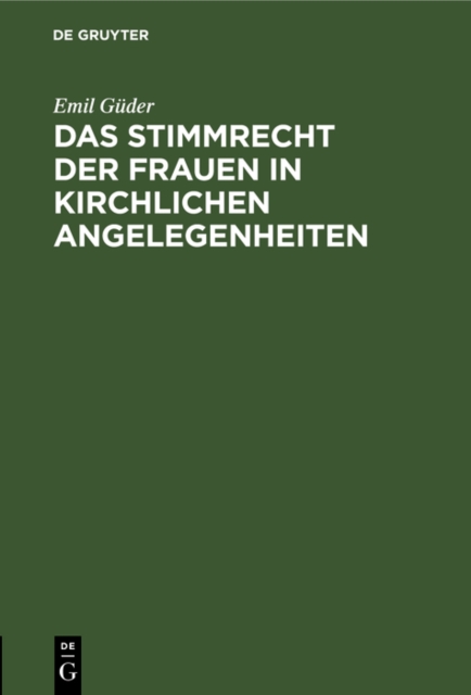 Das Stimmrecht der Frauen in kirchlichen Angelegenheiten