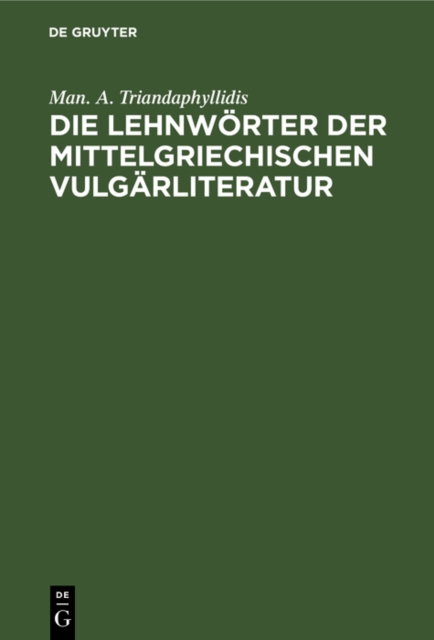 Die Lehnwörter der mittelgriechischen Vulgärliteratur