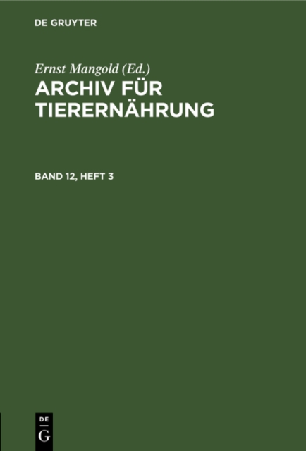 Archiv fur Tierernahrung. Band 12, Heft 3