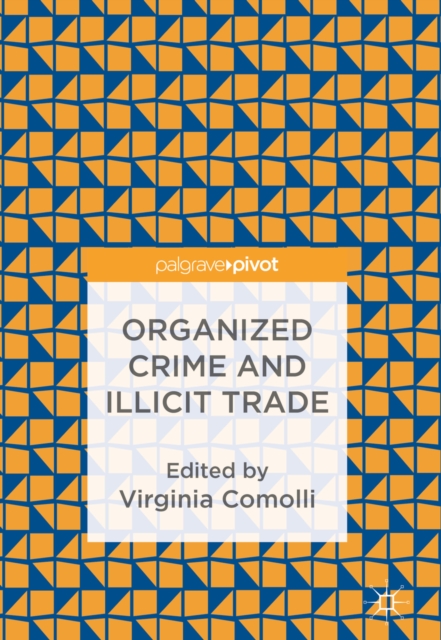 Organized Crime and Illicit Trade