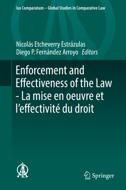 Enforcement and Effectiveness of the Law - La mise en oeuvre et l'effectivite du droit