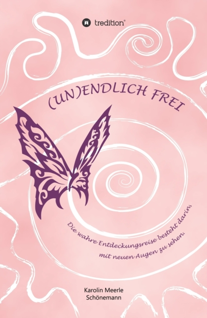 (UN)ENDLICH FREI