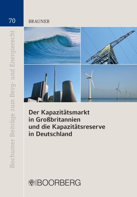 Der Kapazitätsmarkt in Großbritannien und die Kapazitätsreserve in Deutschland