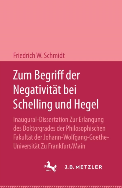 Zum Begriff der Negativität bei Schelling und Hegel