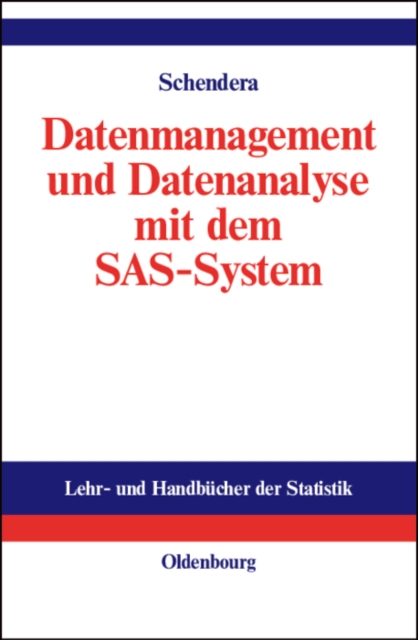 Datenmanagement und Datenanalyse mit dem SAS-System