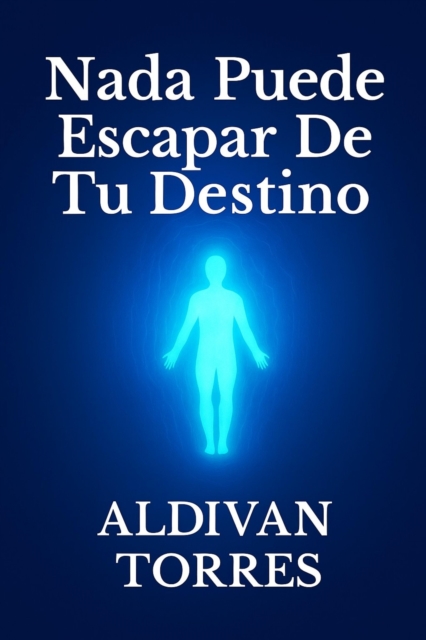 Nada Puede Escapar De Tu Destino