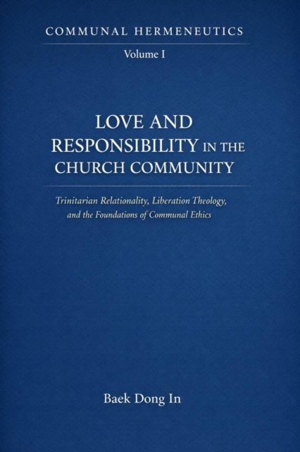 Communal Hermeneutics, Volume I