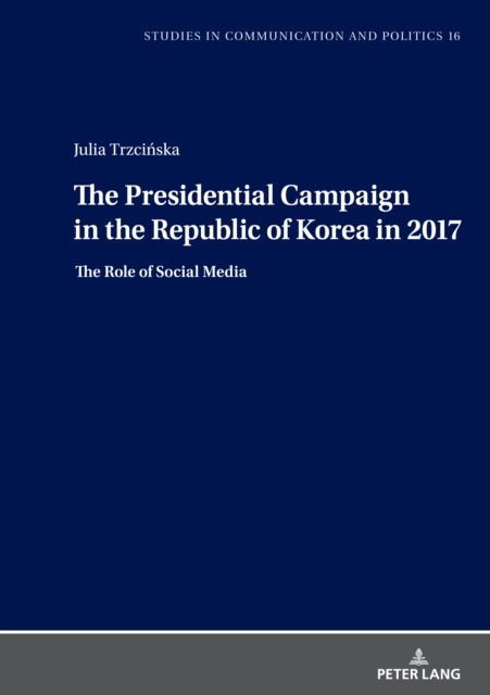 Presidential Campaign in the Republic of Korea in 2017