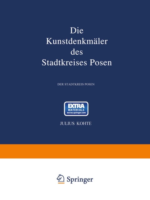 Die Kunstdenkmäler des Stadtkreises Posen
