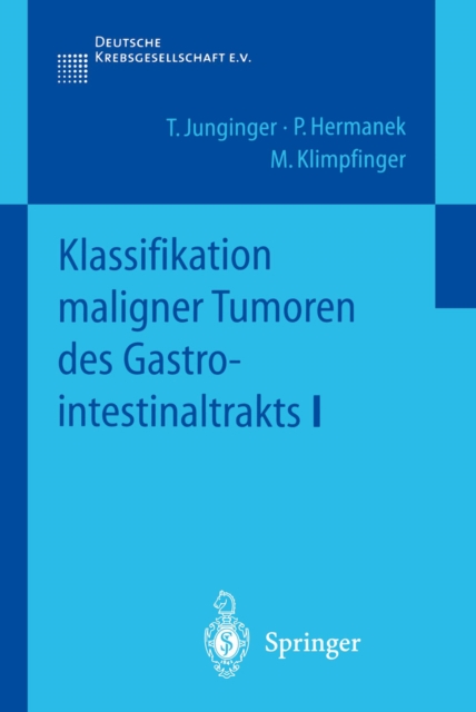 Klassifikation maligner Tumoren des Gastrointestinaltrakts I