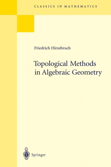 Topological Methods in Algebraic Geometry