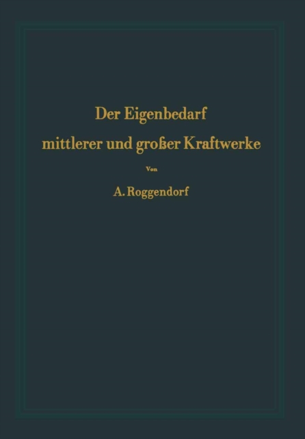 Der Eigenbedarf mittlerer und großer Kraftwerke