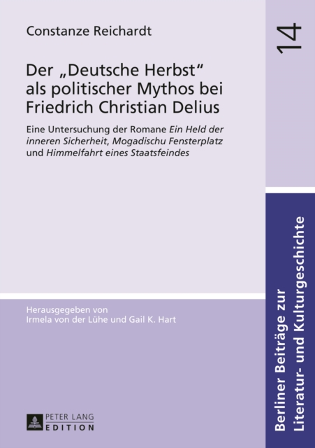 Der «Deutsche Herbst» als politischer Mythos bei Friedrich Christian Delius