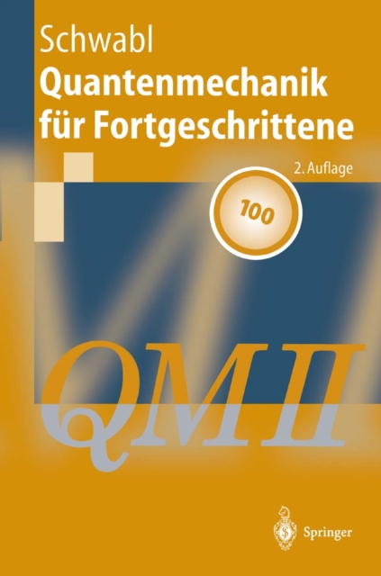 Quantenmechanik für Fortgeschrittene (QM II)