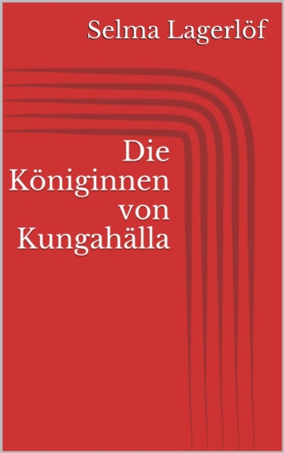 Die Königinnen von Kungahälla