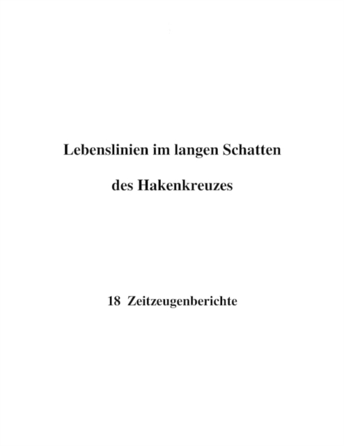 Lebenslinien im langen Schatten des Hakenkreuzes