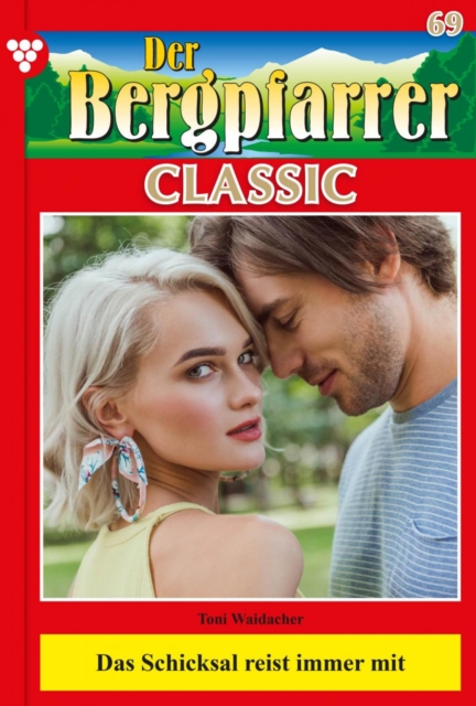 Der Bergpfarrer Classic 69 – Heimatroman