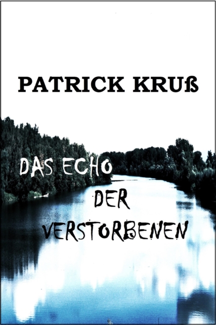 Das Echo der Verstorbenen