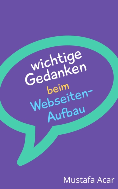 Wichtige Gedanken beim Webseiten-Aufbau