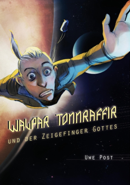 Walpar Tonnraffir und der Zeigefinger Gottes