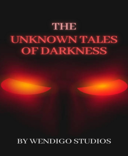 Unknown Tales Of Darkness Vol 1