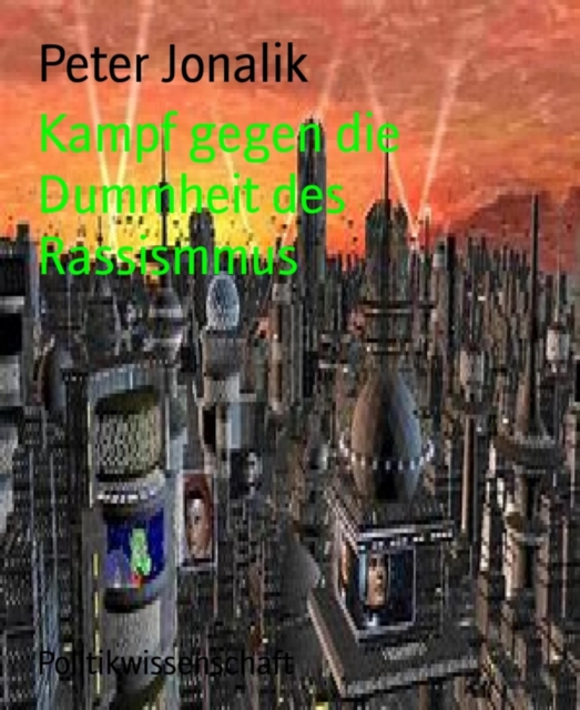 Kampf gegen die Dummheit des Rassismus