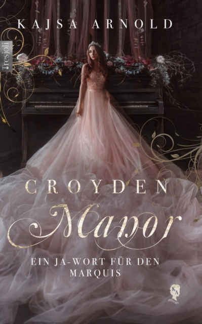 Croyden Manor - Ein Ja-Wort für den Marquis