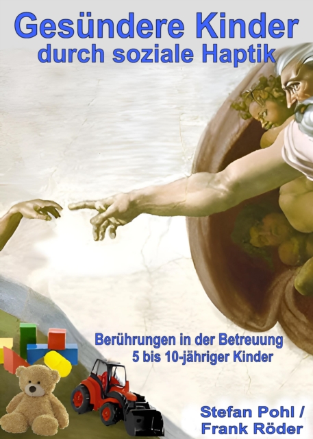 Gesundere Kinder durch soziale Haptik