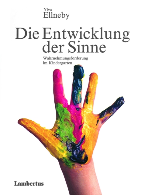 Die Entwicklung der Sinne