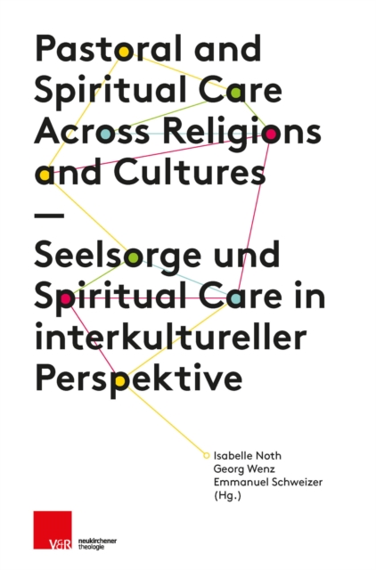 Seelsorge und Spiritual Care in interkultureller Perspektive