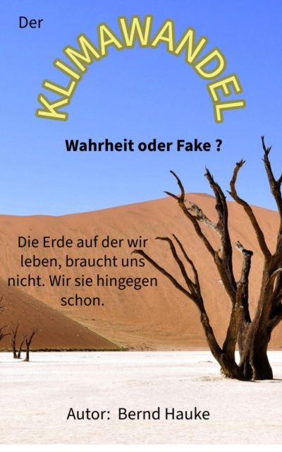 Der Klimawandel - Wahrheit oder Fake