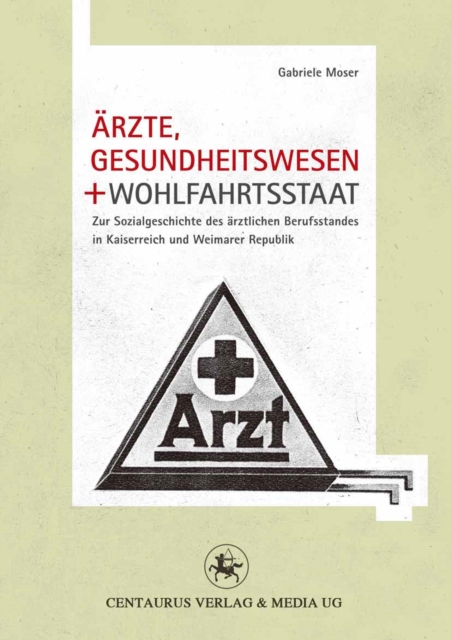Ärzte, Gesundheitswesen und Wohlfahrtsstaat
