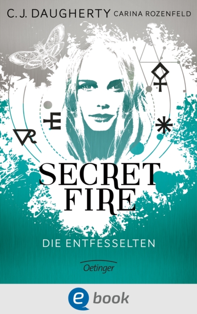 Secret Fire 2. Die Entfesselten