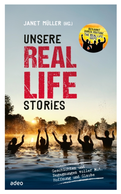 Unsere Real Life Stories