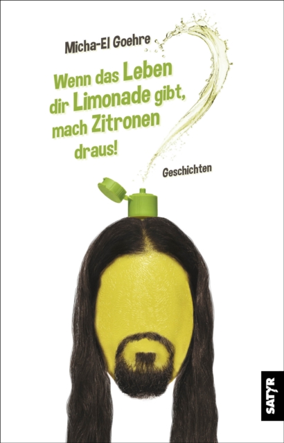 Wenn das Leben dir Limonade gibt, mach Zitronen draus!