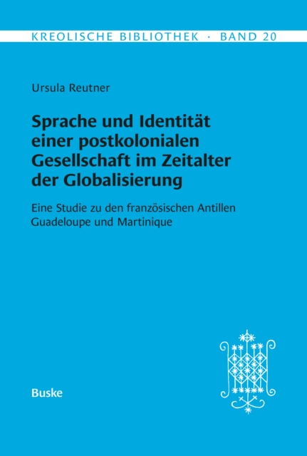 Sprache und Identität einer postkolonialen Gesellschaft im Zeitalter der Globalisierung