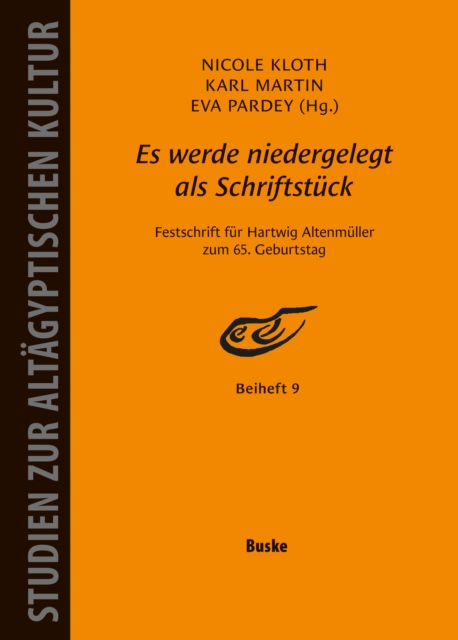 Es werde niedergelegt als Schriftstuck. Festschrift fur Hartwig Altenmuller