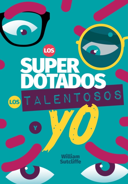 Los superdotados, los talentosos y yo