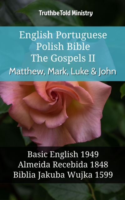 English Portuguese Polish Bible - The Gospels II - Matthew, Mark, Luke & John