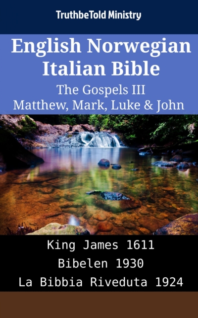 English Norwegian Italian Bible - The Gospels III - Matthew, Mark, Luke & John